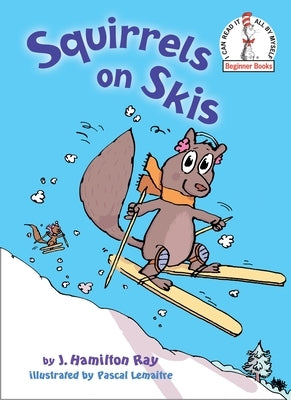 Squirrels on Skis - Hardcover | Diverse Reads