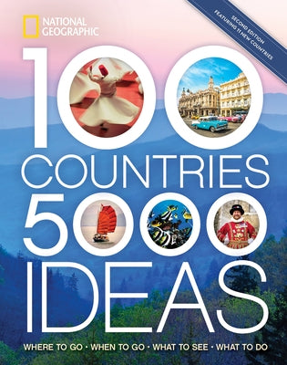100 Countries, 5,000 Ideas 2nd Edition: Where to Go, When to Go, What to See, What to Do - Paperback | Diverse Reads