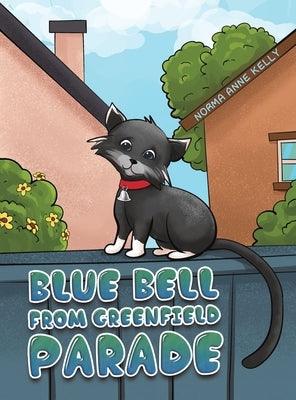 Blue Bell From Greenfield Parade - Hardcover | Diverse Reads