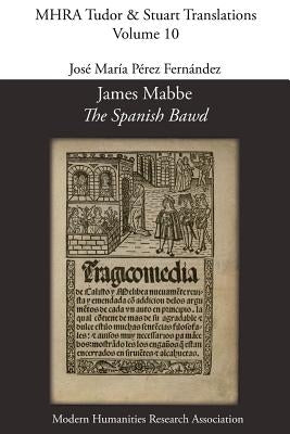 James Mabbe, 'The Spanish Bawd' - Paperback | Diverse Reads