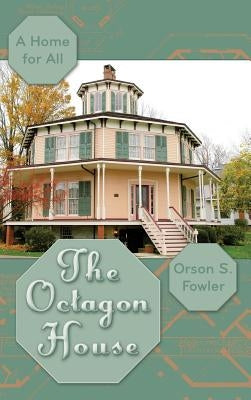 The Octagon House: A Home for All - Hardcover | Diverse Reads