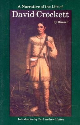 A Narrative of the Life of David Crockett of the State of Tennessee - Paperback | Diverse Reads