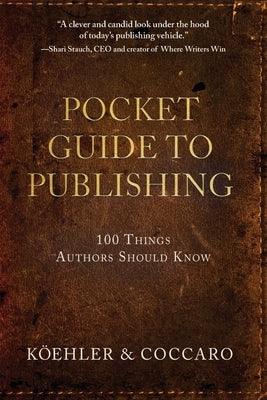 Pocket Guide to Publishing: 100 Things Authors Should Know - Paperback |  Diverse Reads