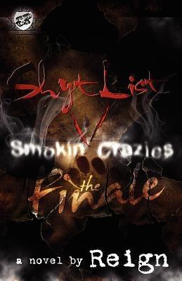 Shyt List 5: Smokin' Crazies the Finale (The Cartel Publications Presents) - Paperback |  Diverse Reads