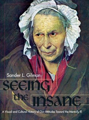 Seeing the Insane - Hardcover | Diverse Reads