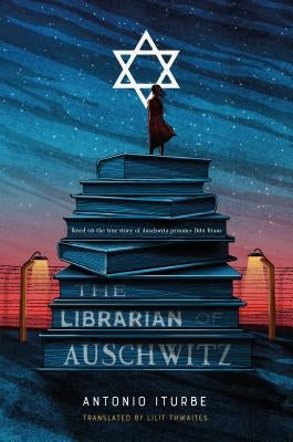 The Librarian of Auschwitz - Hardcover | Diverse Reads