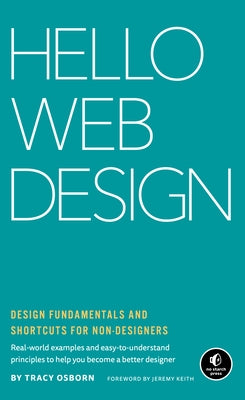 Hello Web Design: Design Fundamentals and Shortcuts for Non-Designers - Hardcover | Diverse Reads
