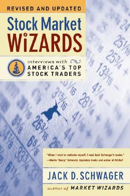 Stock Market Wizards: Interviews with America's Top Stock Traders - Paperback | Diverse Reads