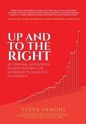 Up and to the Right: My personal and business journey building the Microchip Technology juggernaut - Hardcover | Diverse Reads