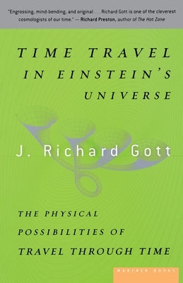 Time Travel In Einstein's Universe: The Physical Possibilities of Travel Through Time - Paperback | Diverse Reads