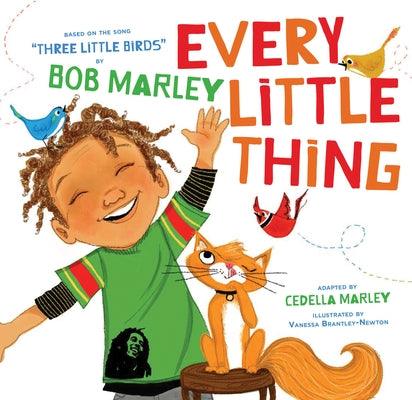 Every Little Thing: Based on the Song Three Little Birds by Bob Marley - Board Book | Diverse Reads