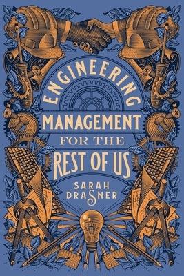 Engineering Management for the Rest of Us - Paperback | Diverse Reads