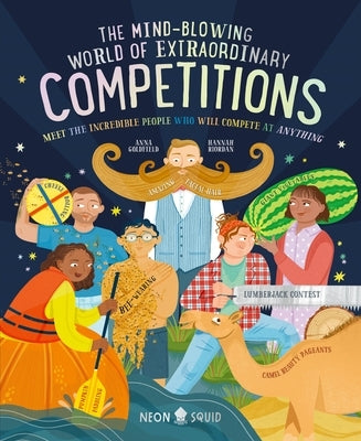 The Mind-Blowing World of Extraordinary Competitions: Meet the Incredible People Who Will Compete at ANYTHING - Hardcover | Diverse Reads