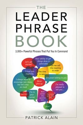 The Leader Phrase Book: 3,000+ Powerful Phrases That Put You In Command - Paperback | Diverse Reads