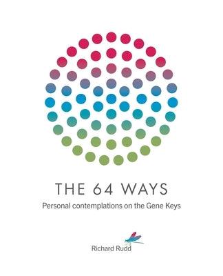 The 64 Ways: Personal Contemplations on the Gene Keys - Paperback | Diverse Reads