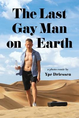 The Last Gay Man on Earth - Paperback