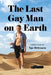The Last Gay Man on Earth - Paperback