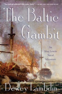 The Baltic Gambit (Alan Lewrie Naval Series #15) - Paperback | Diverse Reads