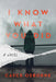 I Know What You Did: A Novel - Hardcover | Diverse Reads