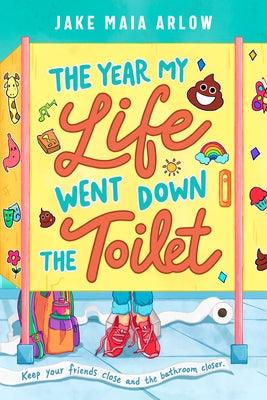 The Year My Life Went Down the Toilet - Hardcover