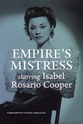 Empire's Mistress, Starring Isabel Rosario Cooper - Hardcover | Diverse Reads