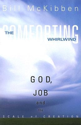 The Comforting Whirlwind: God, Job, and the Scale of Creation - Paperback | Diverse Reads