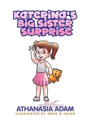 Katerina's Big Sister Surprise - Hardcover | Diverse Reads
