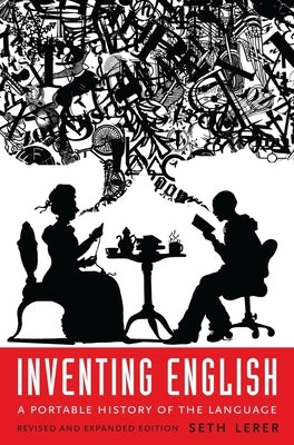 Inventing English: A Portable History of the Language, revised and expanded edition - Paperback | Diverse Reads
