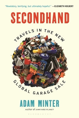 Secondhand: Travels in the New Global Garage Sale - Paperback | Diverse Reads