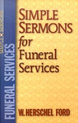 Simple Sermons for Funeral Services - Paperback | Diverse Reads