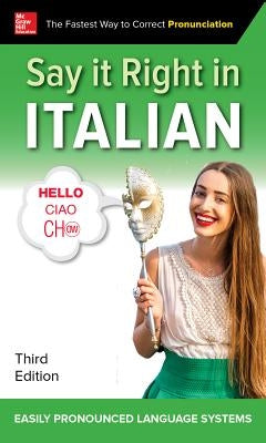 Say It Right in Italian, Third Edition - Paperback | Diverse Reads