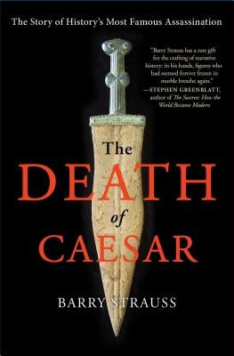 The Death of Caesar: The Story of History's Most Famous Assassination - Paperback | Diverse Reads
