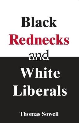 Black Rednecks & White Liberals - Paperback | Diverse Reads