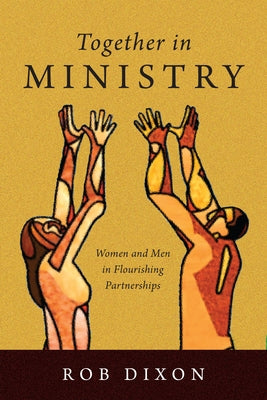 Together in Ministry: Women and Men in Flourishing Partnerships - Paperback | Diverse Reads