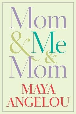 Mom & Me & Mom - Hardcover |  Diverse Reads