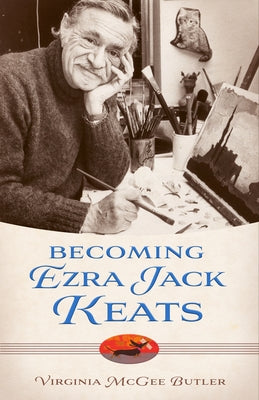 Becoming Ezra Jack Keats - Hardcover | Diverse Reads