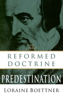 The Reformed Doctrine of Predestination - Paperback | Diverse Reads