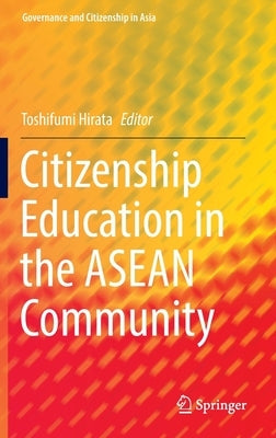 Citizenship Education in the ASEAN Community - Hardcover | Diverse Reads