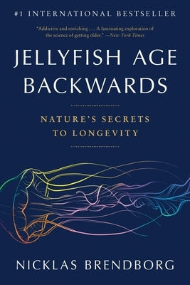 Jellyfish Age Backwards: Nature's Secrets to Longevity - Paperback | Diverse Reads