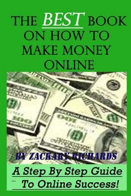 The Best Book on How to Make Money Online: A Step by Step Guide - Paperback | Diverse Reads
