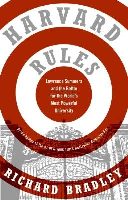 Harvard Rules: Lawrence Summers and the Battle for the World's Most Powerful University - Paperback | Diverse Reads