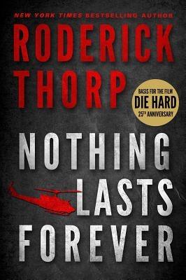 Nothing Lasts Forever (Basis for the Film Die Hard) - Paperback | Diverse Reads