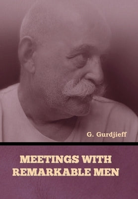 Meetings with Remarkable Men - Hardcover | Diverse Reads