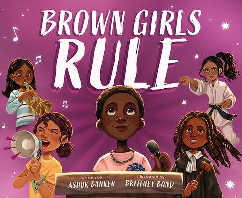 Brown Girls Rule - Hardcover | Diverse Reads