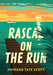 Rascal on the Run - Hardcover | Diverse Reads