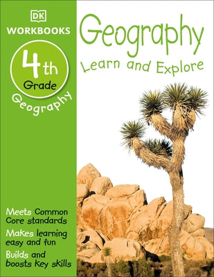 DK Workbooks: Geography, Fourth Grade: Learn and Explore - Paperback | Diverse Reads
