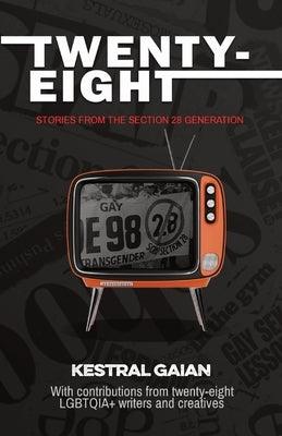 Twenty-Eight: Stories from the Section 28 Generation - Paperback | Diverse Reads