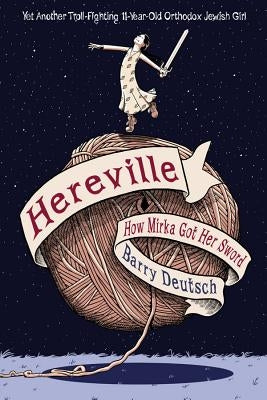 Hereville: How Mirka Got Her Sword - Paperback | Diverse Reads