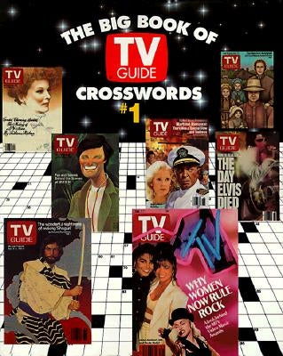 The Big Book of TV Guide Crosswords, #1: Test Your TV IQ With More Than 250 Great Puzzles from TV Guide! - Paperback | Diverse Reads