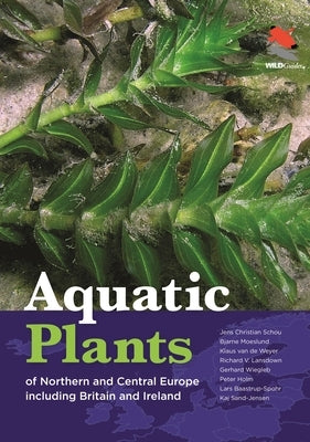 Aquatic Plants of Northern and Central Europe Including Britain and Ireland - Hardcover | Diverse Reads